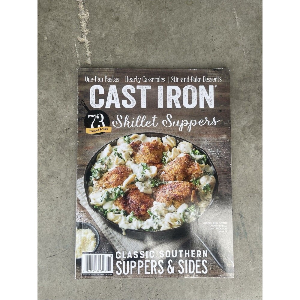 CAST IRON  - Feb. 2026 Issue - 73 Skillet Suppers - Hearty Casseroles - Desserts